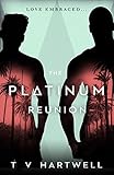 The Platinum Reunion (The Platinum Series Book 3) (English Edition)