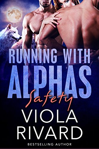 Safety: Werewolf BBW Romance (Running With Alphas Book 4)