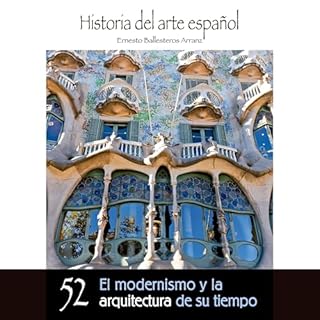 El modernismo y la arquitectura de su tiempo Audiolibro Por Ernesto Ballesteros Arranz arte de portada