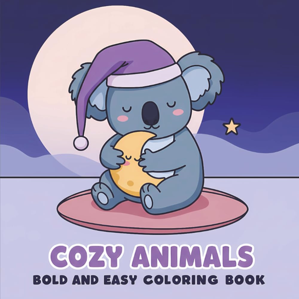 Cozy Animals: Bold and Easy Coloring Book for Adults and Teens with 50+ Cute and Simple Characters
