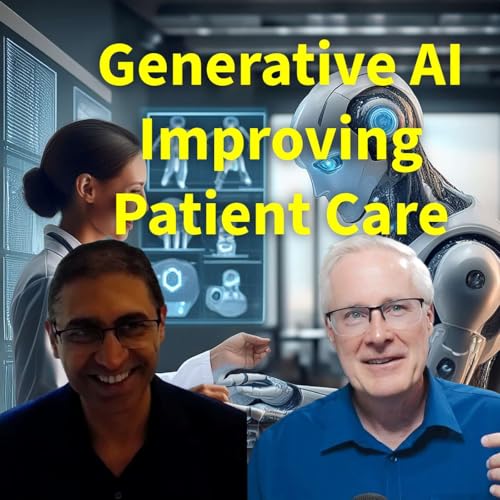 #284 Generative AI in Healthcare: Building Trust, Boosting Efficiency, and Shaping the Future of Patient Care Podcast Por arte de portada