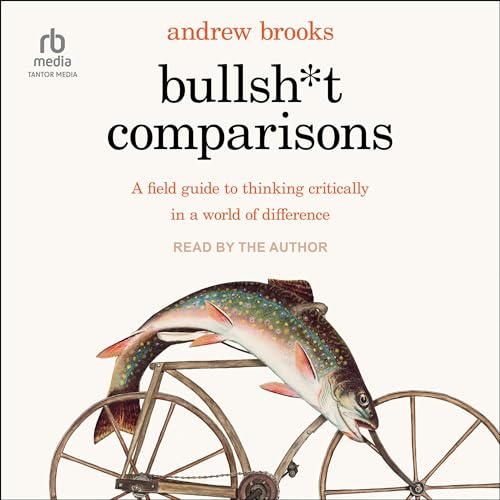 Bullsh*t Comparisons by Andrew Brooks episode artwork