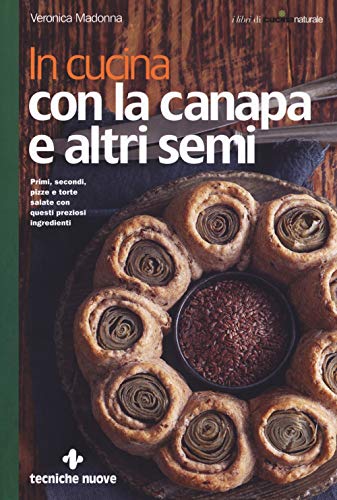  In cucina con la canapa e altri semi