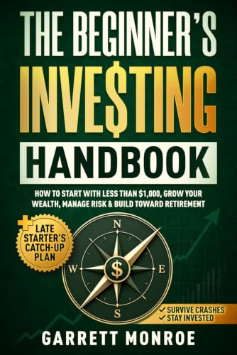 The Beginner’s Investing Handbook: How to Start With Less Than $1...