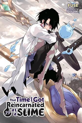 That Time I Got Reincarnated as a Slime, Vol. 19 (light novel) (That Time I Got Reincarnated as a Slime (light novel))