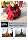 miss thailand 2013  Buddha Tour durch Indien und Thailand Meditation 2013