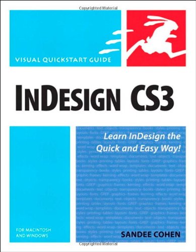 InDesign CS3 for Macintosh and Windows: Visual QuickStart Guide (Visual Quickstart Guides)