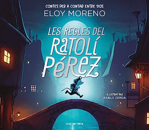 Les regles del Ratolí Pérez (Contes per a contar entre dos) (Nube de Tinta - Infants)