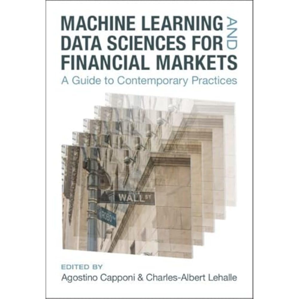 Machine Learning and Data Sciences for Financial Markets Capponi Lehalle