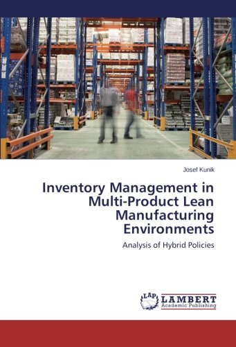 Inventory Management in Multi-Product Lean Manufacturing Environments: Analysis of Hybrid Policies