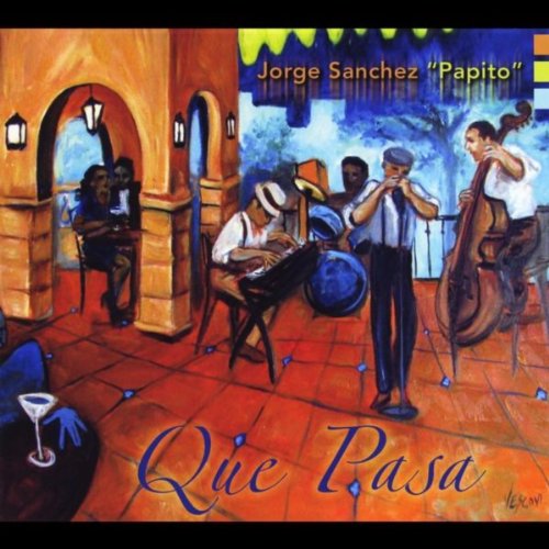 Que Pasa de Sanchez Papito en Amazon Music Amazon.es