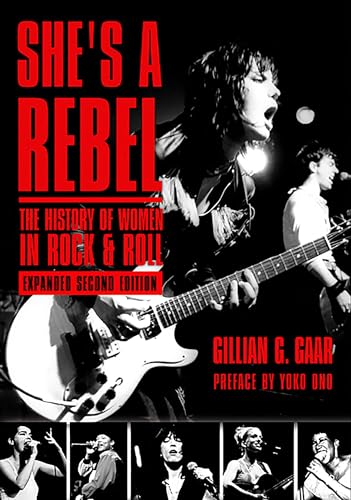 She's a Rebel: The History of Women in Rock and Roll (Live Girls)