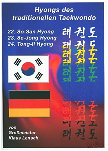 Taekwondo Hyongs / Taekwondo Hyongs 22 bis 24: Taekwondo Hyongs Schritt für Schritt