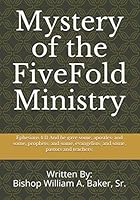 Mystery of the FiveFold Ministry: Mystery of the Five Fold Ministry 1692058835 Book Cover