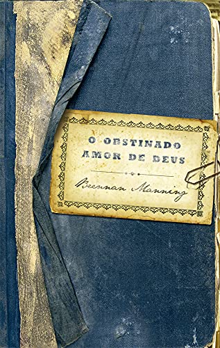 O obstinado amor de Deus
