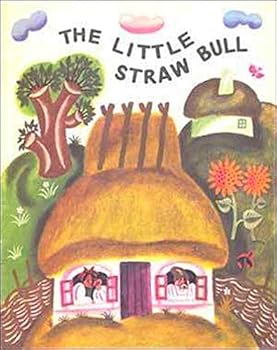 Paperback The Little Straw Bull: A Ukranian Folk Tale Book