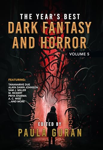 The Year's Best Dark Fantasy & Horror: Volume 5