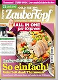 ZauberTopf Gold-Edition - All in One per Express für Thermomix® (ZauberTopf - Gold Edition)