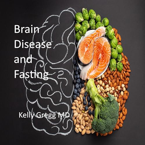 Brain Disease and Fasting Health Topics (Audible Audio