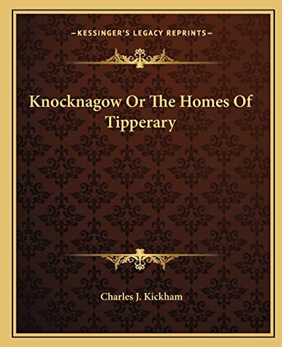 Knocknagow Or The Homes Of Tipperary