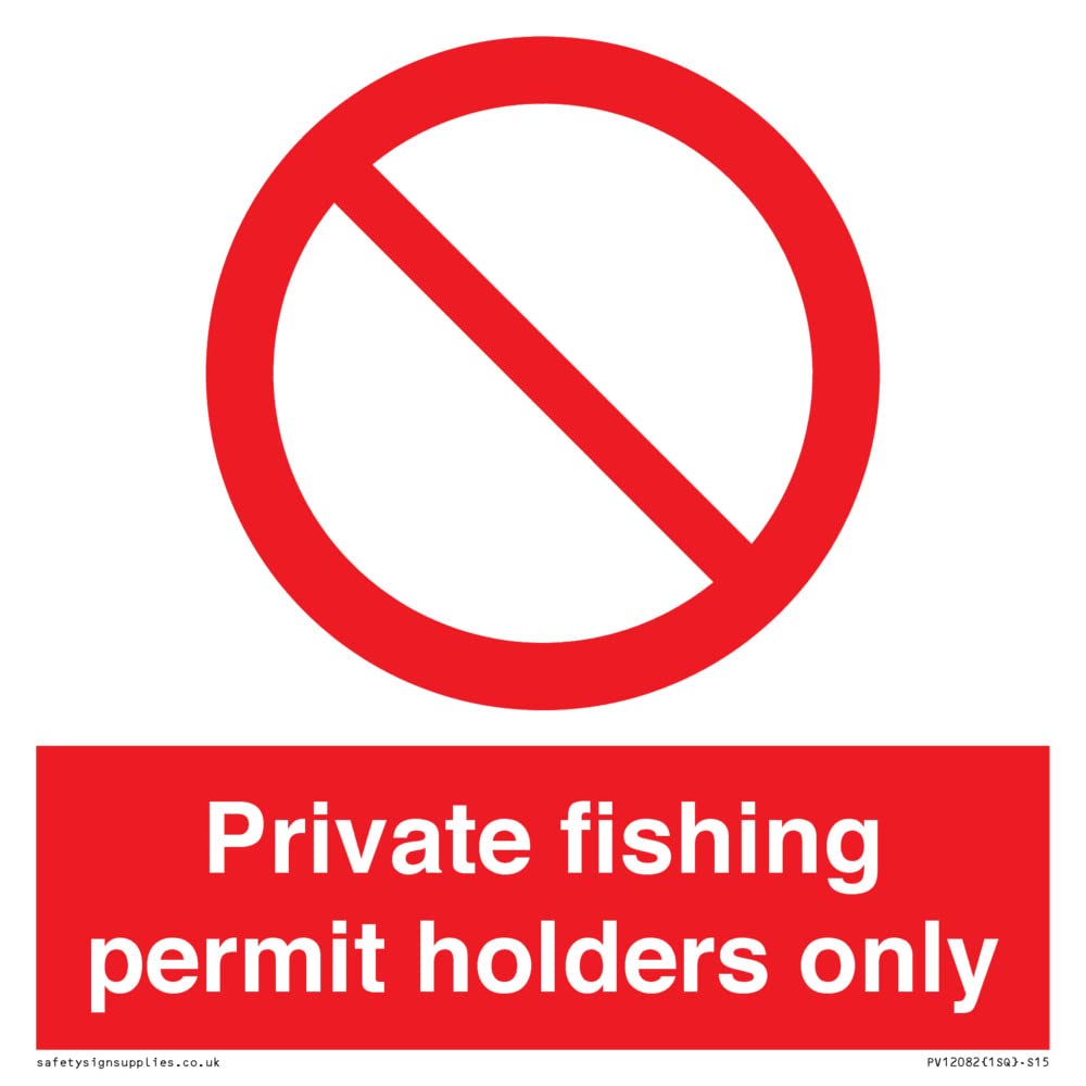 Private fishing permit holders only Sign - 150x150mm - S15