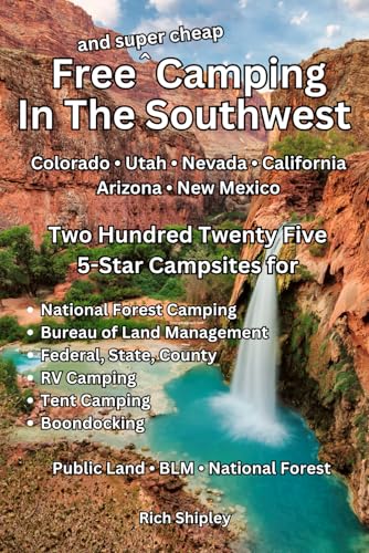 Free and Super Cheap Camping in the Southwest: Two Hundred...