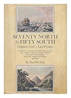 Seventy North to Fifty South : The Story of Captain Cook's Last Voyage B002MS5IQ4 Book Cover