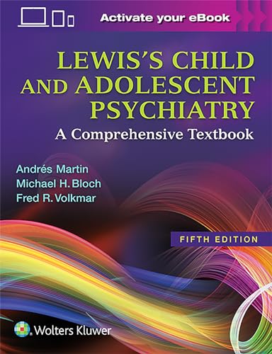 Lewis's Child and Adolescent Psychiatry: A Comprehensive Textbook