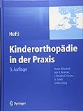 Kinderorthopädie in der Praxis - Fritz Hefti