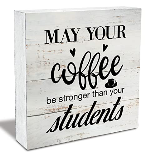 Rustic Teacher Coffee Wood Box Sign Funny Teacher Wooden Box Sign Farmhouse Home Classroom Desk Shelf Decor Teacher Appreciation Gift (5 X 5 Inch)