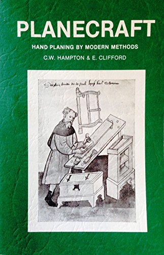 Planecraft - Hand planing by Modern Methods