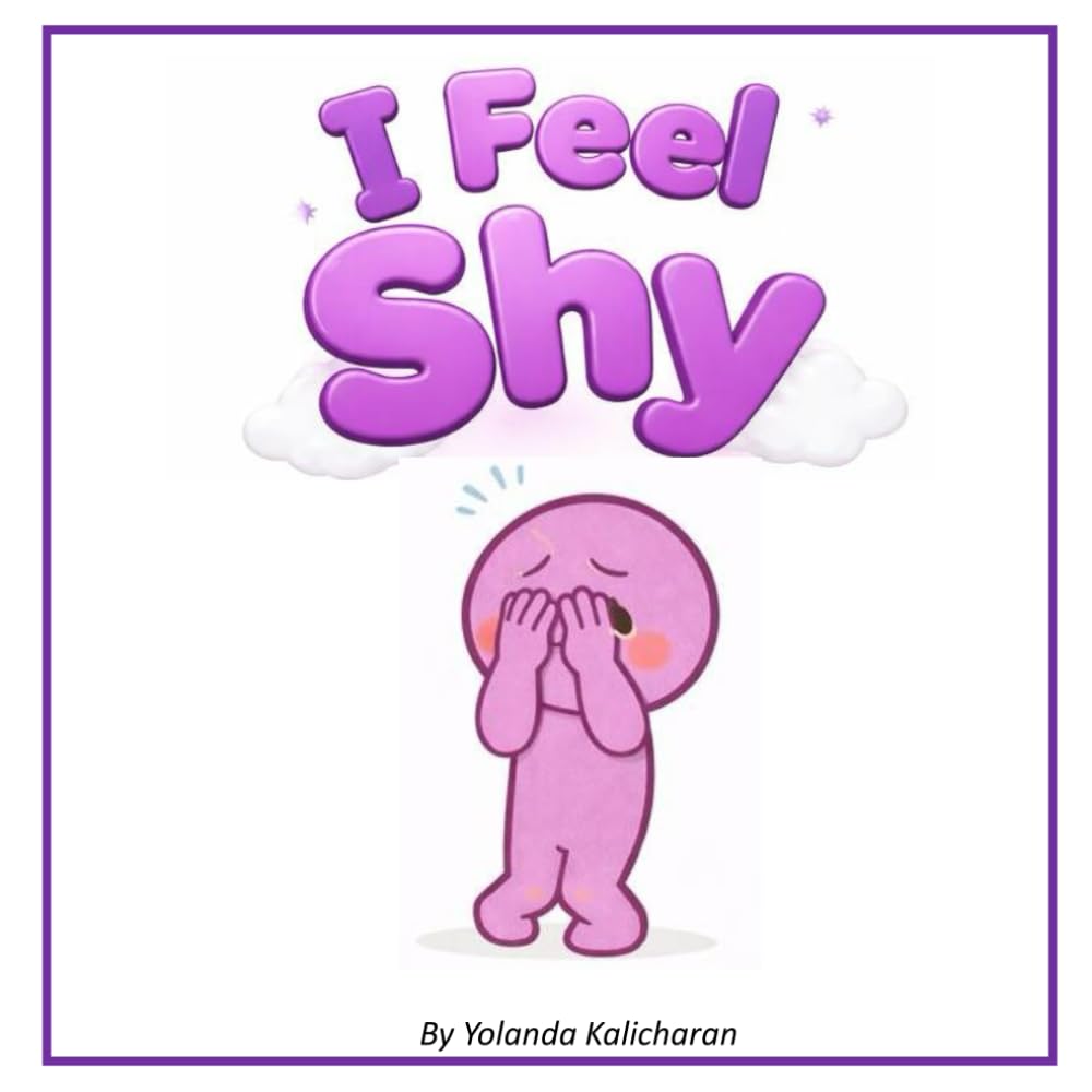 I Feel Shy (The Rainbow of Feelings)