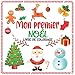 Mon premier livre de coloriage de Noël: Mignon et facile Choses de Noël à colorier , façon pour les tout-petits d'apprécier et de célébrer Noël, meilleur cadeau pour les enfants âgés de 1 à 4 ans.