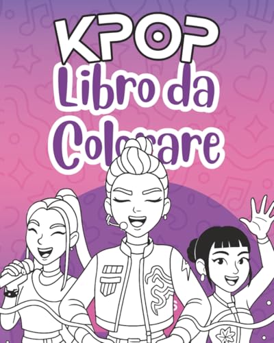 K-Pop Libro da Colorare: Un mondo di musica, stile e mistero. Coloring book per ragazze e adolescenti fan di anime e manga