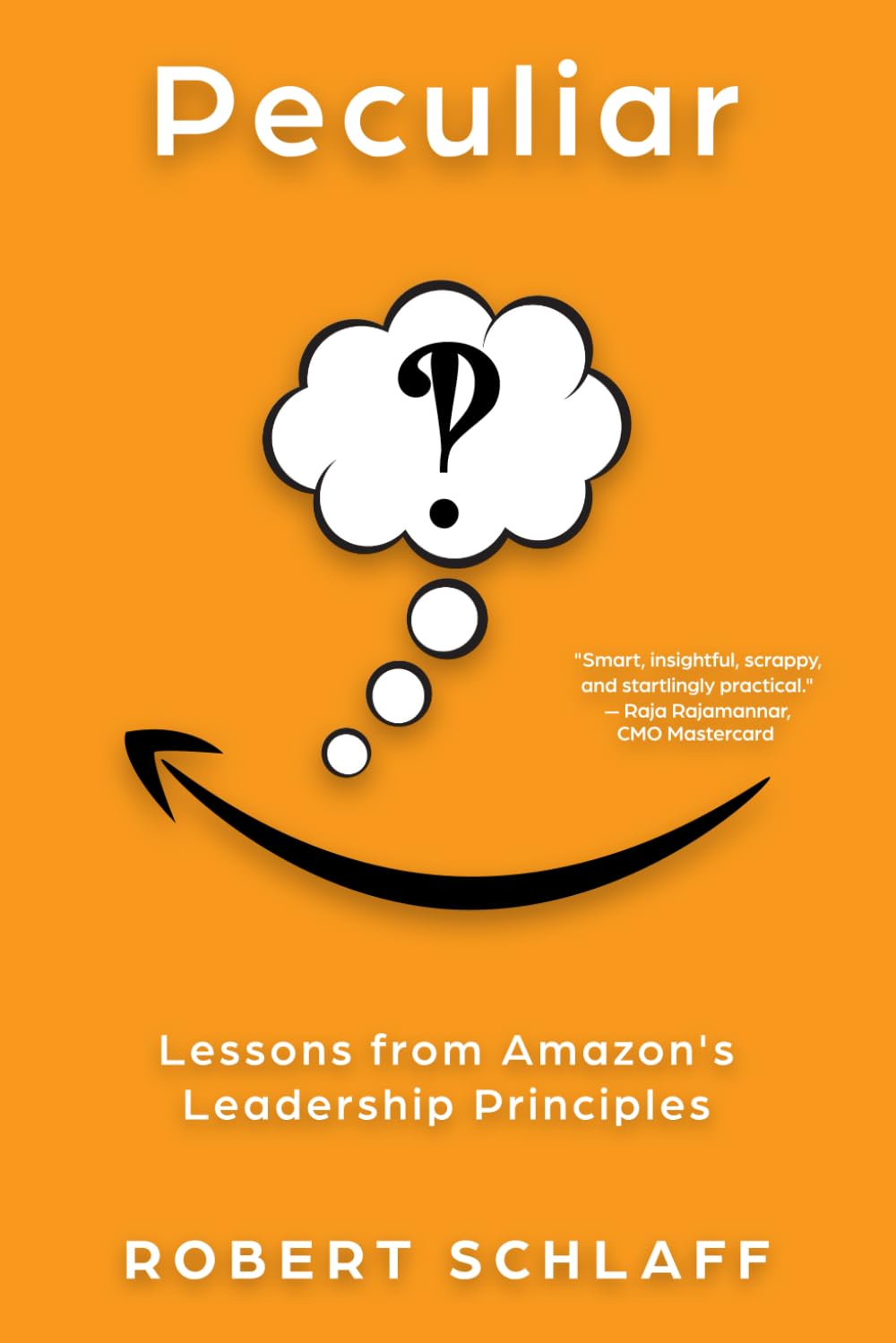 Peculiar: Lessons from Amazon's Leadership Principles