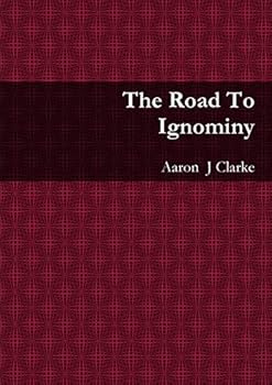 Paperback The Road To Ignominy Book