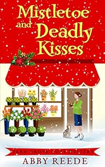 Kindle Store,Kindle eBooks,Mystery, Thriller & Suspense Mistletoe and Deadly Kisses (Fern Grove Cozy Mystery Book 4) AbReede