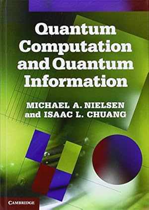 Quantum Computation and Quantum Information: 10th Anniversary Edition