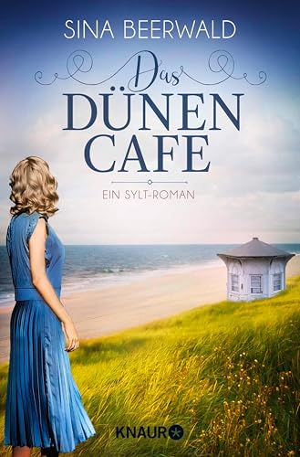 Das Dünencafe: Roman (Die Sylt-Saga 2) (German Edition)