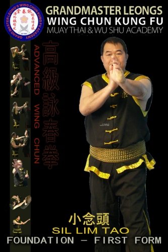 Advanced Wing Chun Foundation - Sil Lim Tao