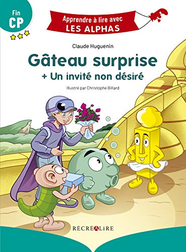 Gâteau surprise ; Un invité non désiré : Fin CP