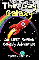 The Gay Galaxy 1502456222 Book Cover