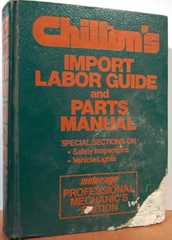 Chilton's Professional Import Labor Guide and Parts Manual, 1981