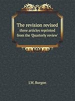 The revision revised three articles reprinted from the 'Quarterly review' 5519103194 Book Cover