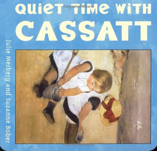 Quiet Time with Cassatt (Mini Masters)