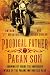 Prodigal Father, Pagan Son: Growing Up Inside the Dangerous World of the Pagans Motorcycle Club