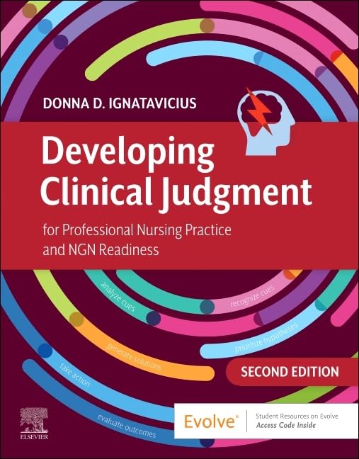 Developing Clinical Judgment for Professional Nursing Practice and
