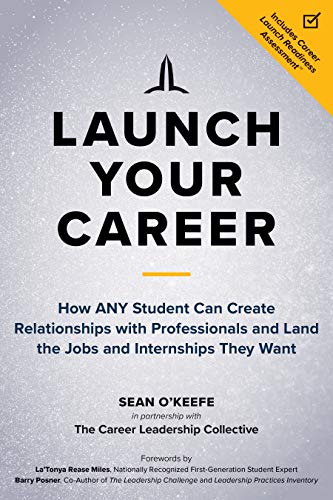 How Any Student Can Create Relationships with Professionals and Land the Jobs and Internships They Want