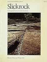 Slickrock: Endangered Canyons of the Southwest B002JHD1G2 Book Cover