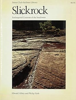 Paperback Slickrock: Endangered Canyons of the Southwest Book